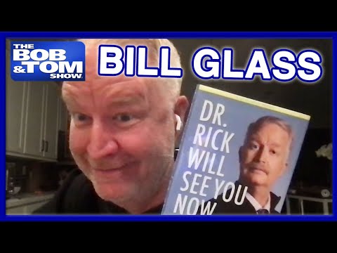 Bill Glass ("Dr. Rick") and Jamie Lissow! | The BOB & TOM Show