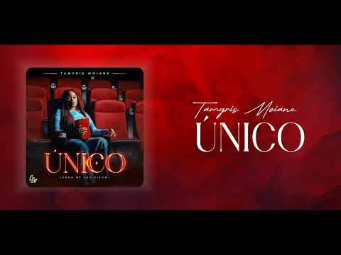 Tamyris Moiane - ÚNICO (Letra Oficial)