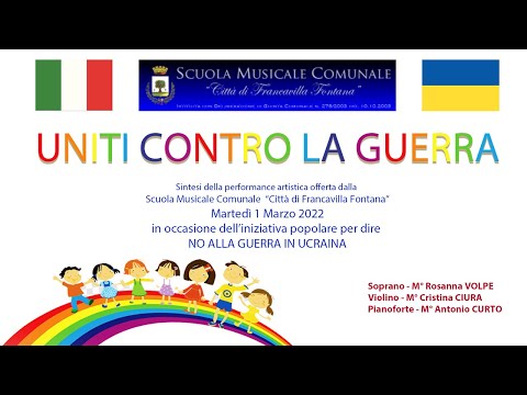 UNITI CONTRO LA GUERRA IN UCRAINA - 1 Marzo 2022 - SCUOLA MUSICALE COMUNALE