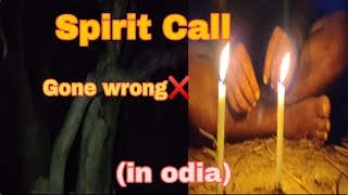 Spirit Call(Gone Wrong) ❌,, ,,#Odia!!!! CBvlogs