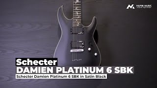 Video thumbnail for Schecter Damien Platinum 6 SBK in Satin Black by Nafiri Music Jakarta