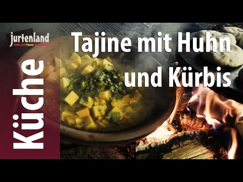 Kochen am Lagerfeuer - Tajine mit Huhn und Kürbis - Jurtenland