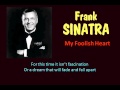 My Foolish Heart Frank Sinatra   Lyrics