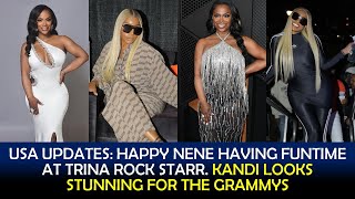 HAPPY NENE HAVING FUNTIME AT TRINA ROCK STARR  KANDI LOOKS STUNNING FOR THE GRAMMYS