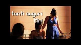 preview picture of video 'TANTI AUGURI MIRIANA !'