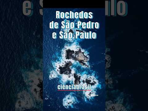 O Arquipélago de São Pedro e São Paulo