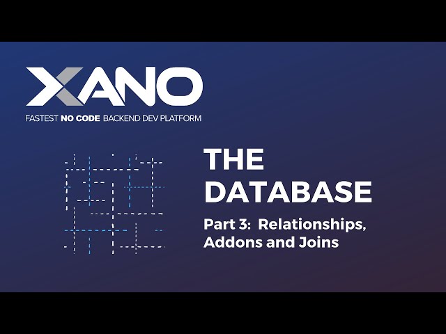 The Database - Part 3: Relationships, Addons and Joins