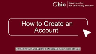 How to Create an Account in the Ohio Benefits Self-Service Portal