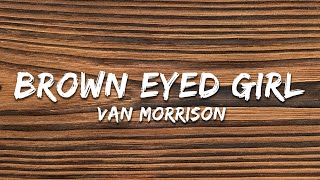 Van Morrison - Brown Eyed Girl (Lyrics)