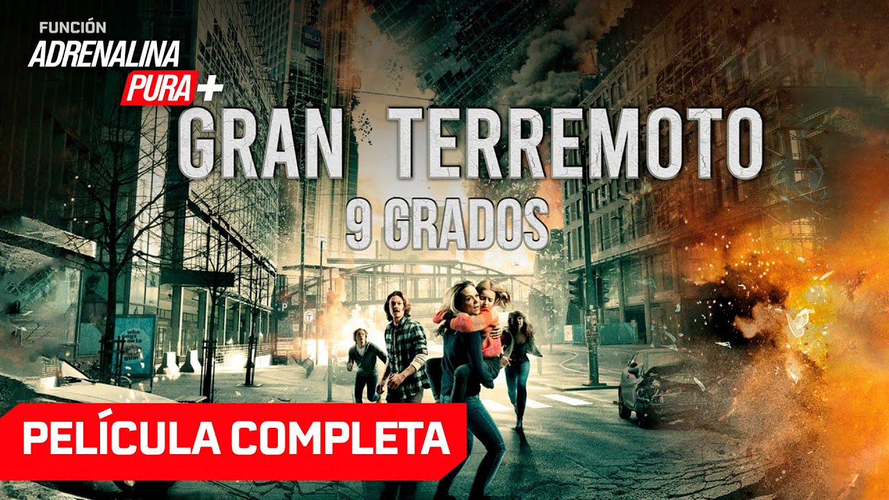 Gran terremoto 9 grados - Película completa en español - Película de Acción | Adrenalina Pura+