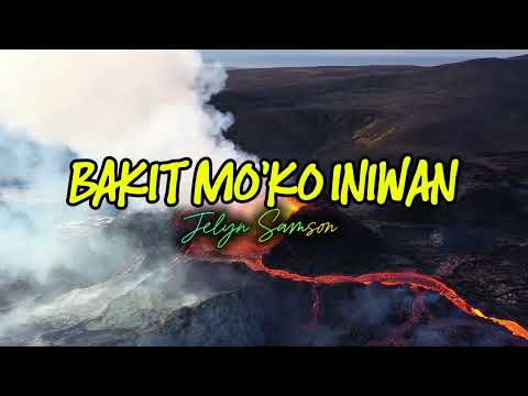 BAKIT MO'KO INIWAN - TAGALOG OPM SONG | JELYN SAMSON