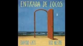 Eduardo Gatti & Nito Mestre - Del volar de las palomas