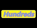 Hundreds Theme Song 1997 2009 2020 Present