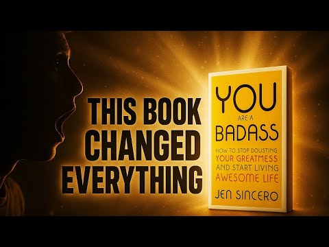 This Book Changed Everything | You Are a Badass by Jen Sincero | Full Audio Summary