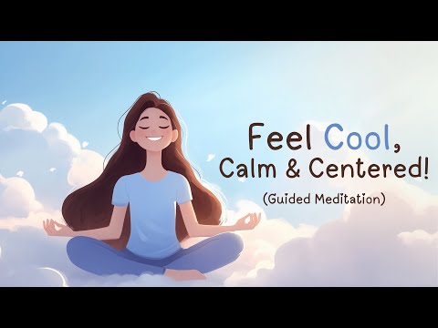 5 Minute Meditation: Get Calm, Get Cool, Get Collected