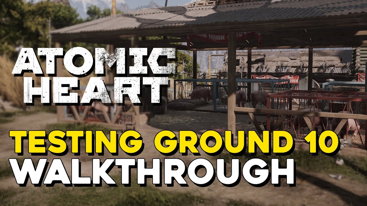 Atomic Heart Testing Ground 10 Walkthrough (All Lootyagin Locations)