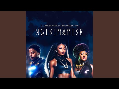Ngisimamise (feat. Sindi Nkosazana)