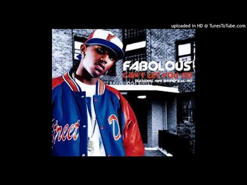 Fabolous Feat. Mike Shorey & Lil' Mo - Can't Let You Go