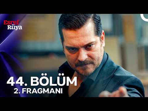 Eşref Rüya 44. Bölüm 2. Fragmanı