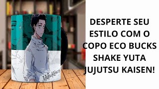 Desperte Seu Estilo com o Copo ECO Bucks Shake Yuta Jujutsu Kaisen!