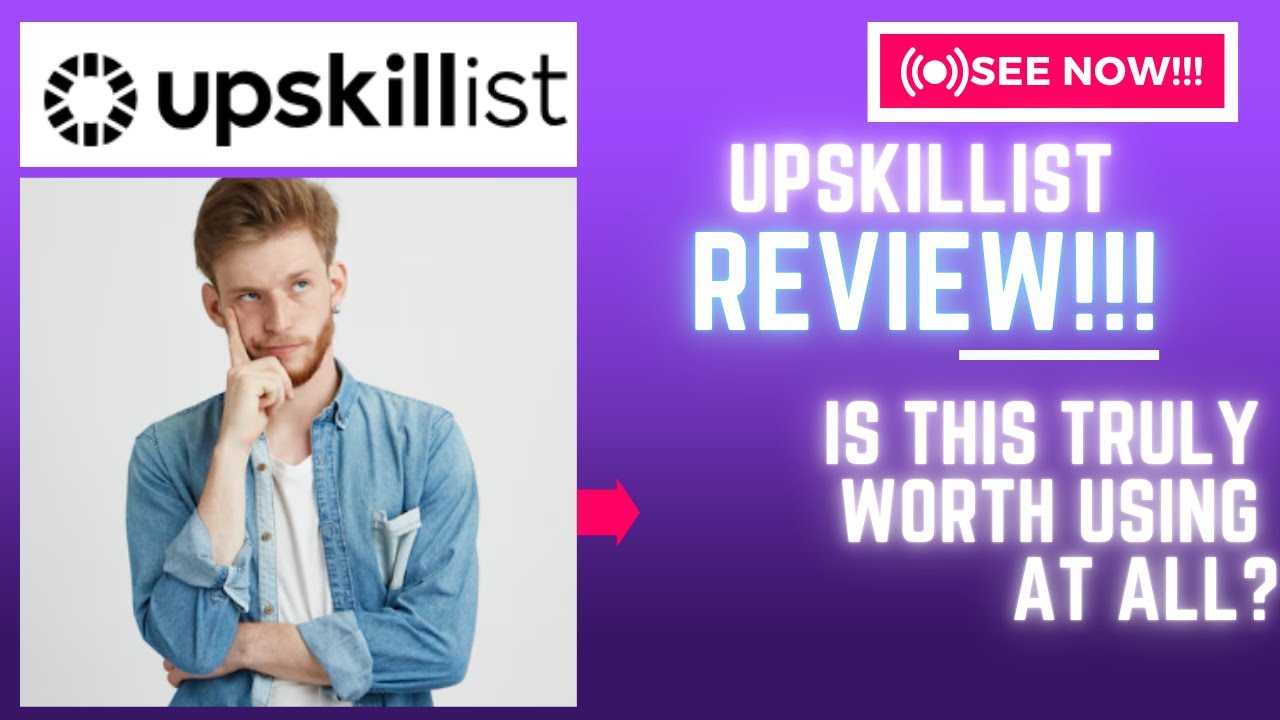 Upskillist Review-Is This TRULY Worth Using At ALL Or Just A SHIT???See(Check Before use)
