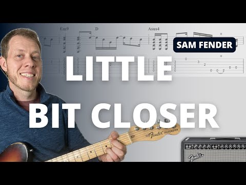Little Bit Closer - Sam Fender - Guitar Tutorial