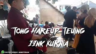 Download lagu Detik detik kang iink kurnia di serbu penonton dan pengantin (TONG HAREUP TEUING ) IINK KURNIA mp3