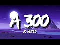 JC REYES - A 300 (Letra)