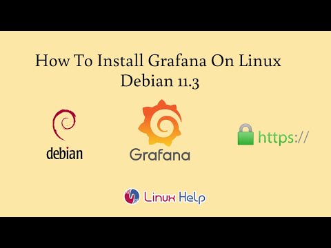 How to install Grafana on Linux Debian 11.3 | LinuxHelp Tutorials