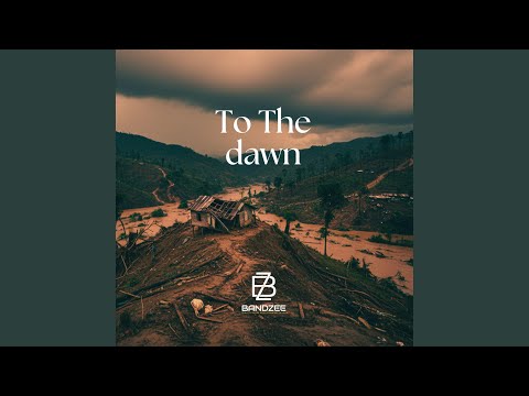 To the Dawn (feat. BANDZEE)