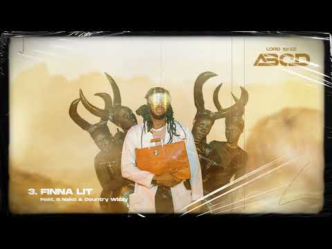 Lord Eyez Feat. G Nako & Country Wizzy - Finna Lit (Official Audio)