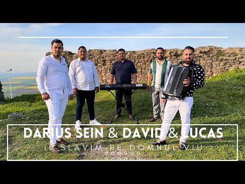 Darius Sein & David & Lucas ⚪️ IL SLAVIM PE DOMNUL VIU ⚪️ 2023 [ Cover+Video4K ]