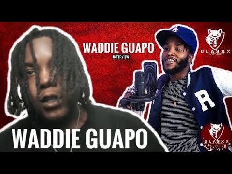 Waddie Guapo Hates the attention he’s getting, dealing with fans. “I’m in the city i can’t hide”.