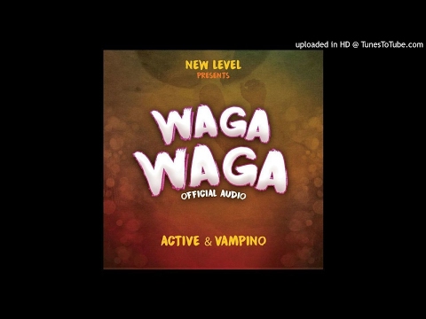 Waga Waga  By Active Ft Vampino (Official Audio 2017)