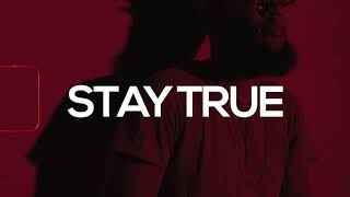 Stay True Music Video