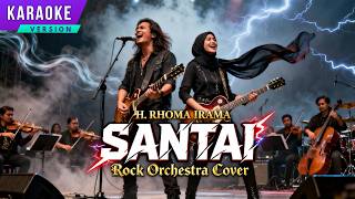 Download lagu KARAOKE SANTAI - RHOMA IRAMA | VERSI ROCK | ROCK DUT ORCHESTRA | COVER  TERBAIK mp3