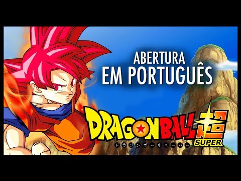 Dragon Ball Super - Abertura em Português (Letra Oficial)