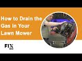 LAWN MOWER REPAIR: How to Drain the Gas From Your Lawn Mower | FIX.com