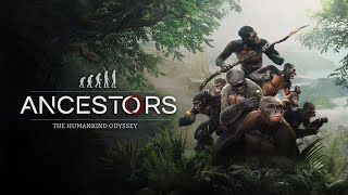 Ancestors: The Humankind Odyssey - Launch Trailer