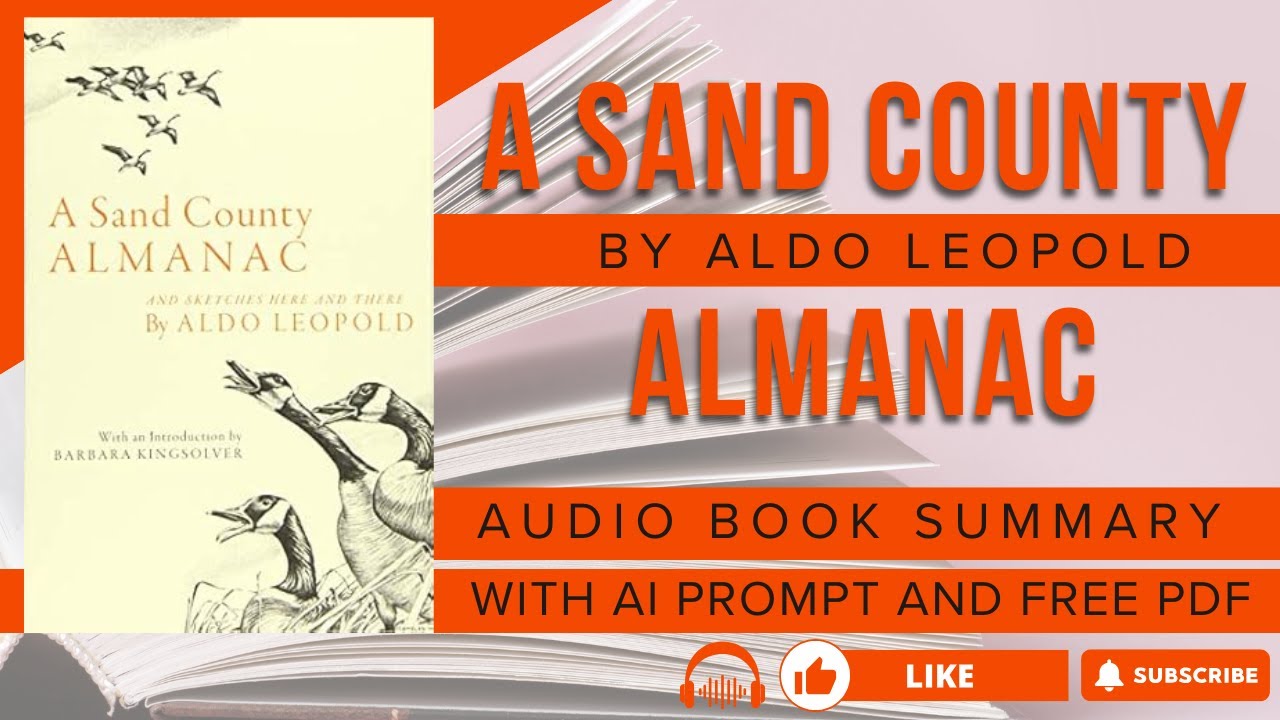 📚 A Sand County Almanac by Aldo Leopold | Lessons on Ethical Living | PDF Book Summary Download