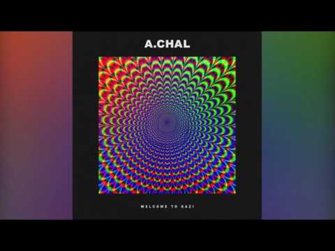 A.CHAL - 4 U (Official Audio)
