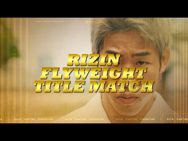 RIZIN 55 Trailer: Makoto Shinryu vs. Tony Laramie Flyweight Title Fight