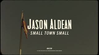 Small Town Small Music Video