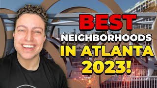 The Top 5 BEST Neighborhoods In Atlanta Georgia! (2023)
