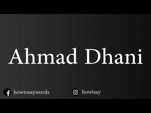 How To Pronounce Ahmad Dhani