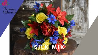 Colorful Silk Arrangement Tutorial - Flowers by the Bunch