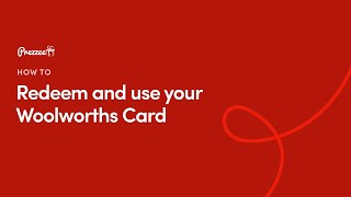 How To Redeem and Use Your Woolworths Card | Prezzee