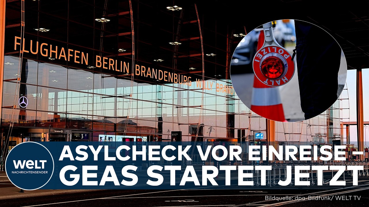 EU-ASYLREFORM TRITT IN KRAFT: Warum Asylanträge am Flughafen BER jetzt früher geprüft werden