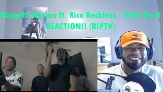 Boogotti Kasino ft. Rico Recklezz - Stick On It REACTION!!