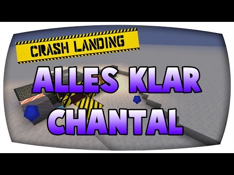Alles Klar Chantal 12# ♛ Minecraft Crash Landing ♛ Let's Play Minecraft